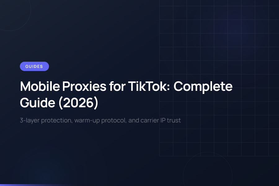 TikTok account management with mobile proxy infrastructure.